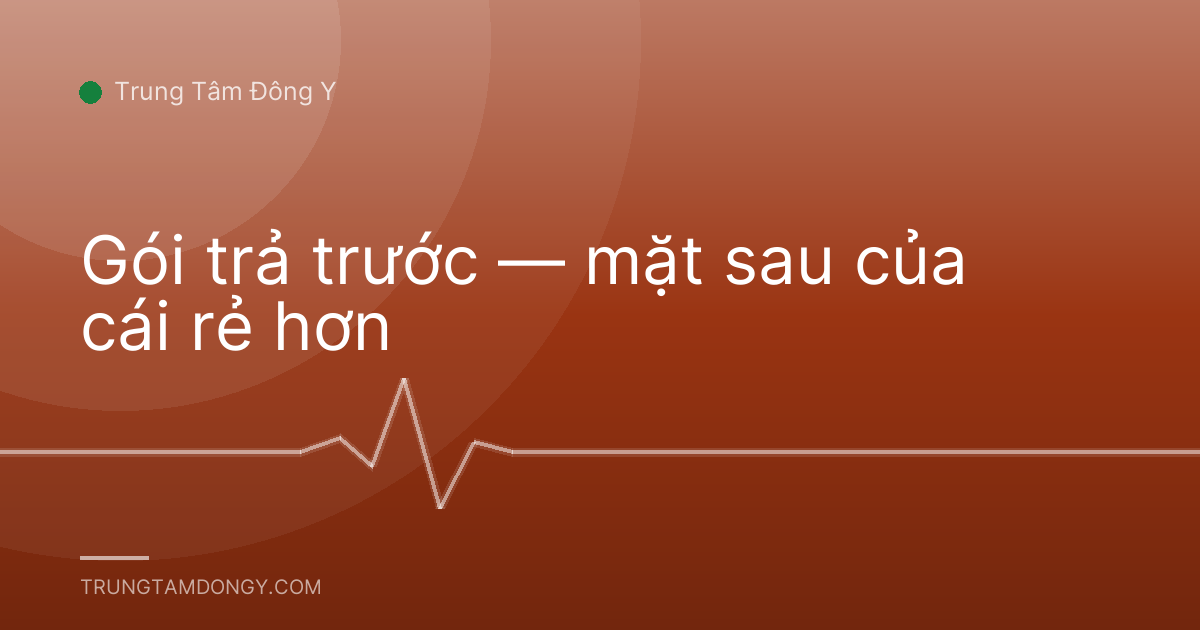 Gói trả trước — mặt sau của cái rẻ hơn