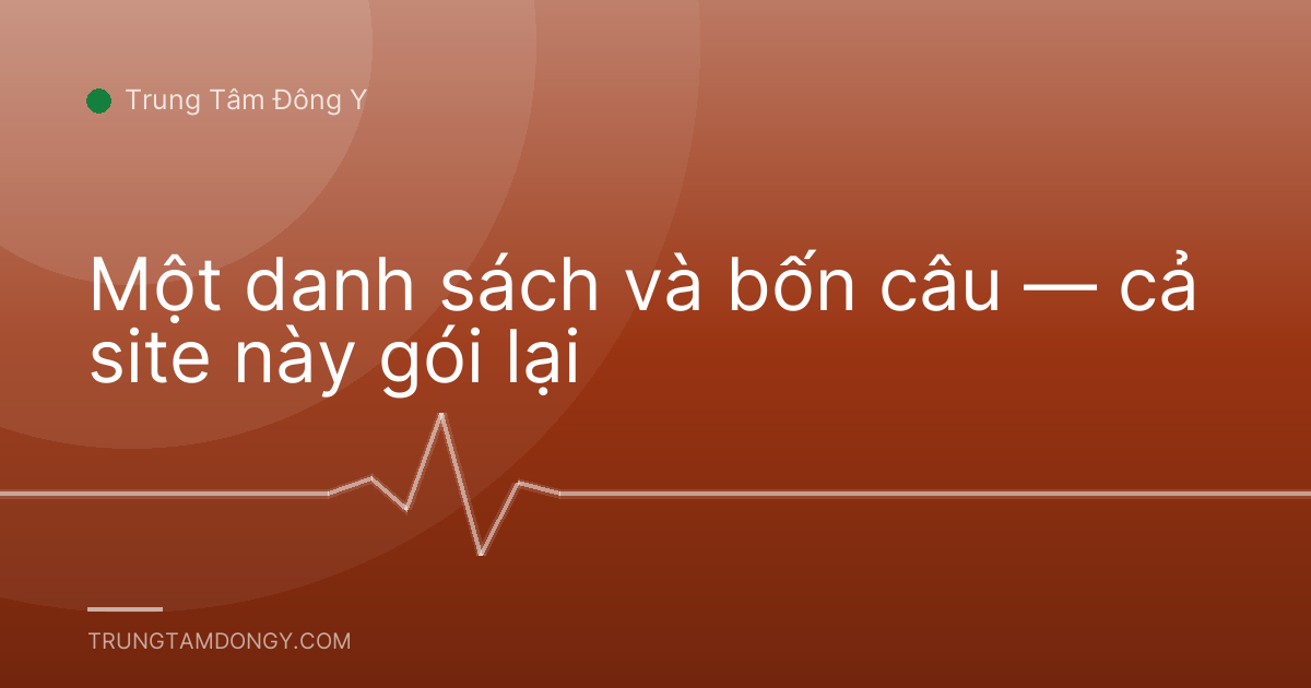 Một danh sách và bốn câu — cả site này gói lại